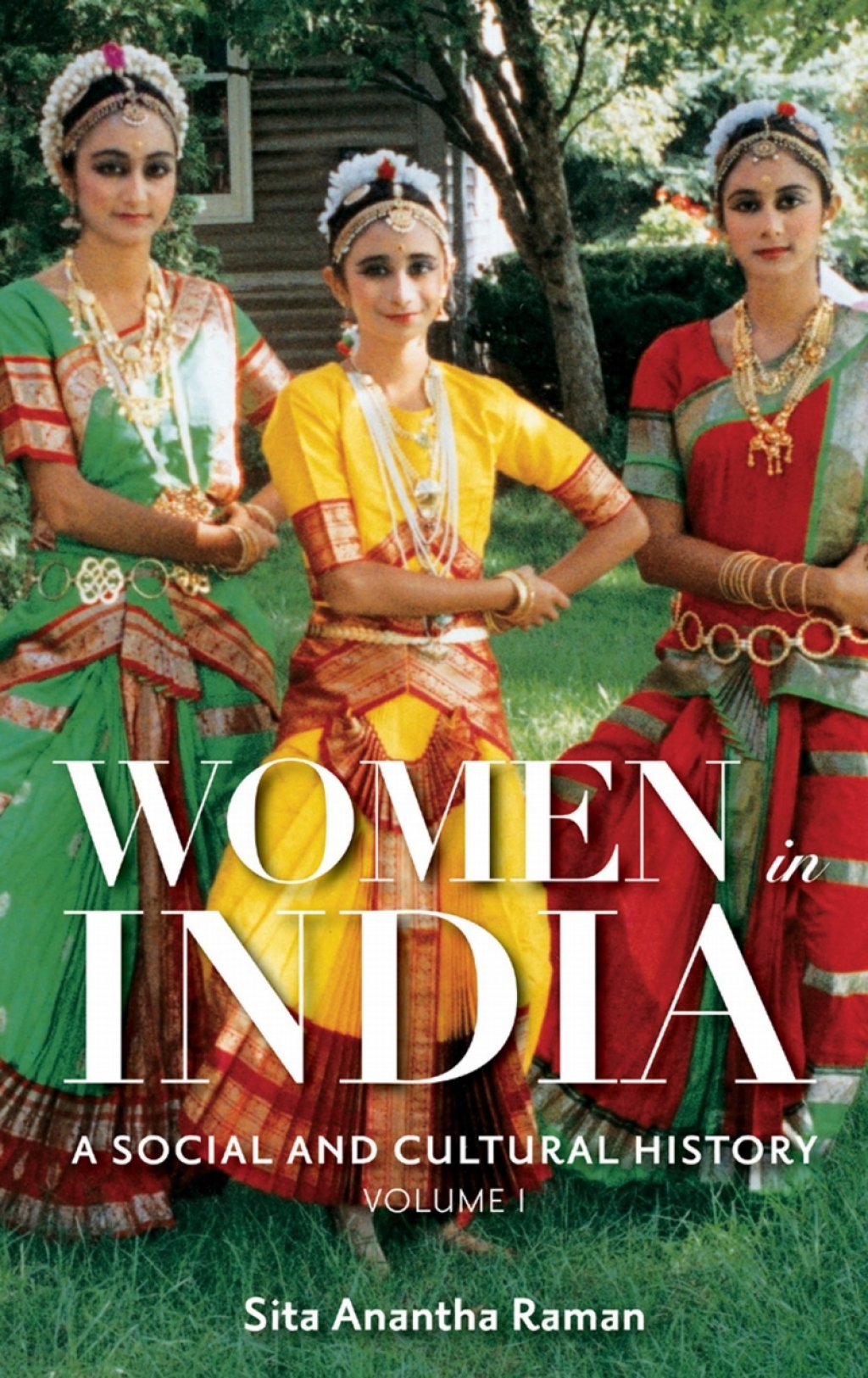 Women in India [2 volumes] A Social and Cultural History [2 volumes] 1st Edition â€“ PDF/EPUB Version Downloadable